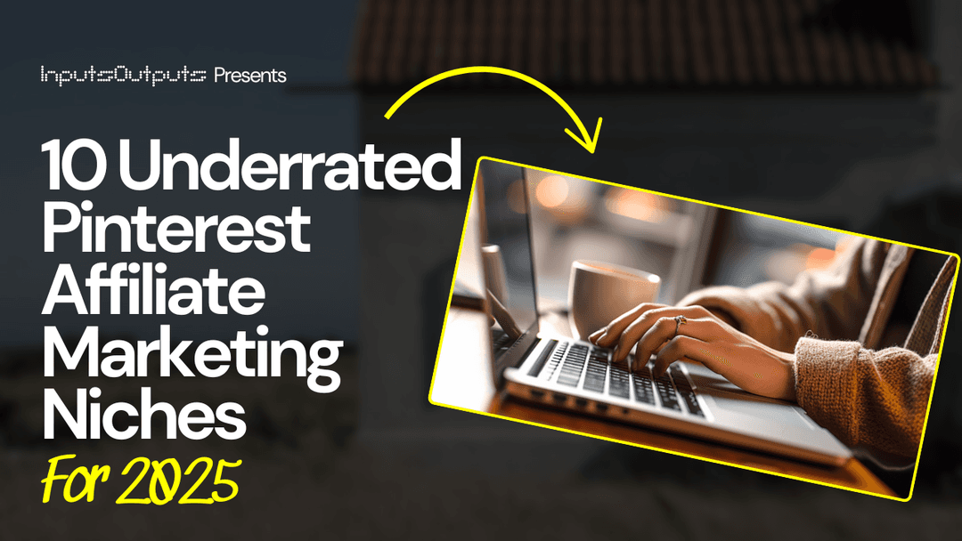 10 Underrated Pinterest Affiliate Marketing Niches for 2025