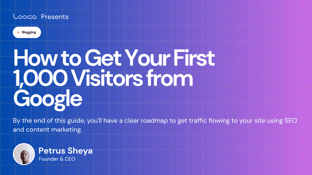 How to Get Your First 1,000 Visitors from Google